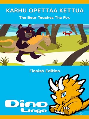cover image of Karhu opettaa kettua / The Bear Teaches The Fox